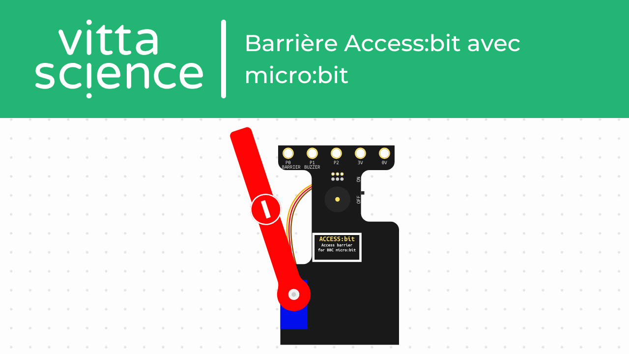 Barrière Access:bit avec micro:bit